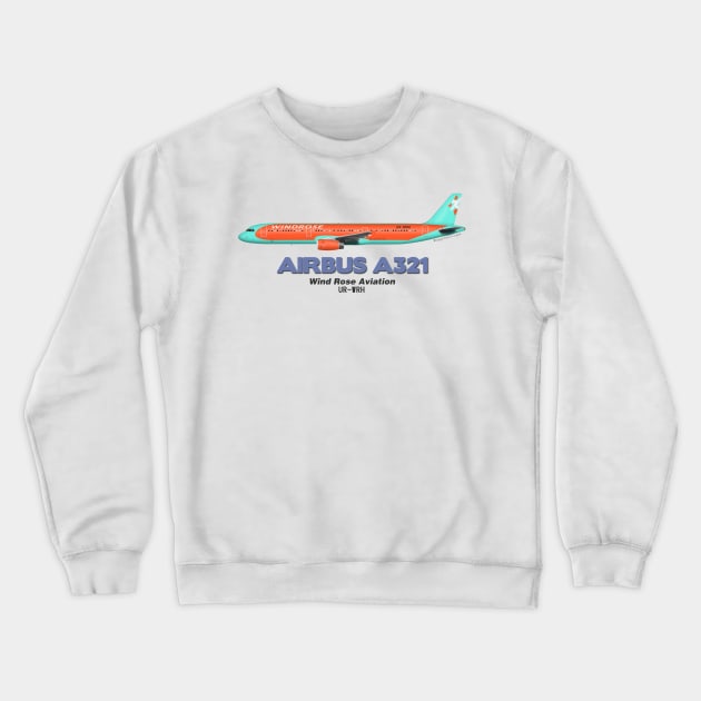Airbus A321 - Wind Rose Aviation Crewneck Sweatshirt by TheArtofFlying